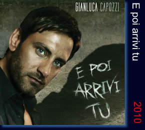 2010 E poi arrivi tu Gianluca Capozzi