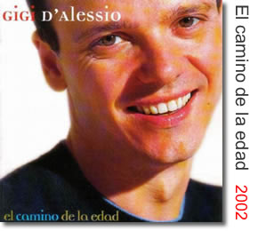 2002 Gigi D’Alessio El camino de la edad