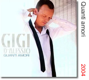 2004 Gigi D’Alessio Quanti Amori