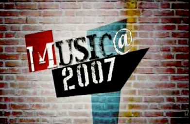 2007 – Music@ 2007