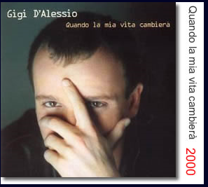 2000 Quando la mia vita cambierà